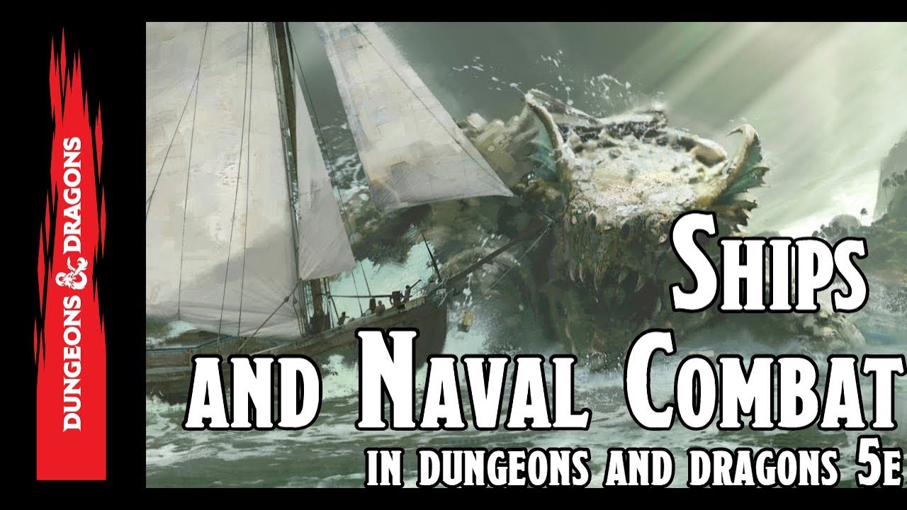 Ships and Naval Combat in Dungeons and Dragons 5e YouTube