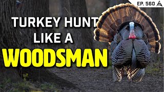 Turkey Hunting like a WOODSMAN w/ Ben George & Barry Smith - EP 560