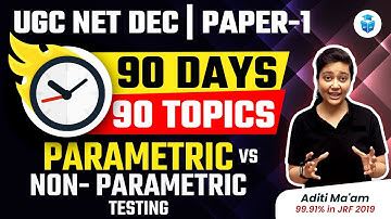 Parametric Vs Non-Parametric Testing | UGC NET Paper 1 | Concept of The Day | JRFAdda