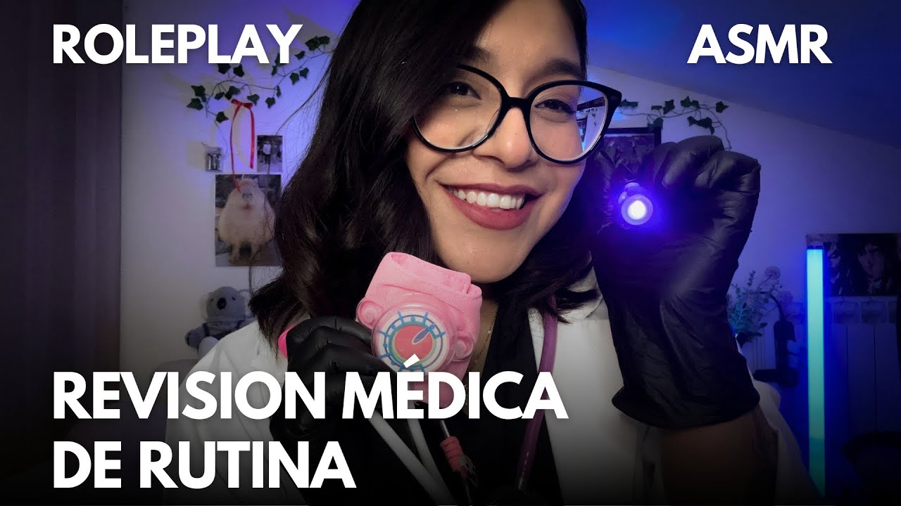 ASMR REVISIÓN MÉDICA RUTINARIA 👩🏻‍⚕🏥 | Consulta de bienestar