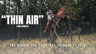 THIN AIR - A SORINEX OUTDOORS FILM Wealth