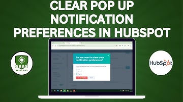 How to Clear Pop Up Notification Preferences in HubSpot - Detailed Tutorial {2025}