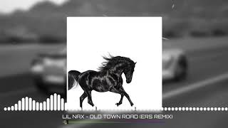Lil Nax X - old town road (ERS REMIX)