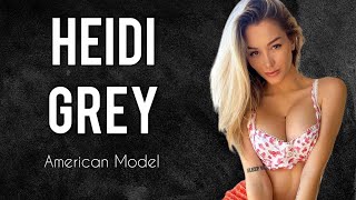 Heidi Grey American Model | IG, Tiktoks, Lifestyle, Age, Biography