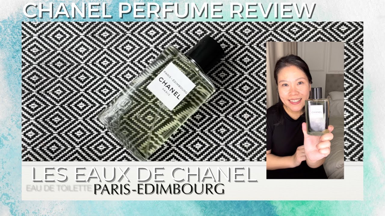 Chanel Paris-Edimbourg perfume review on Persolaise Love At First Scent  episode 189 