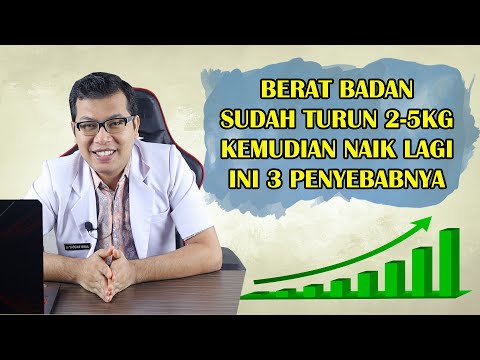 3 Penyebab Berat Badan Naik Lagi Setelah Diet - DOKTER SADDAM ISMAIL