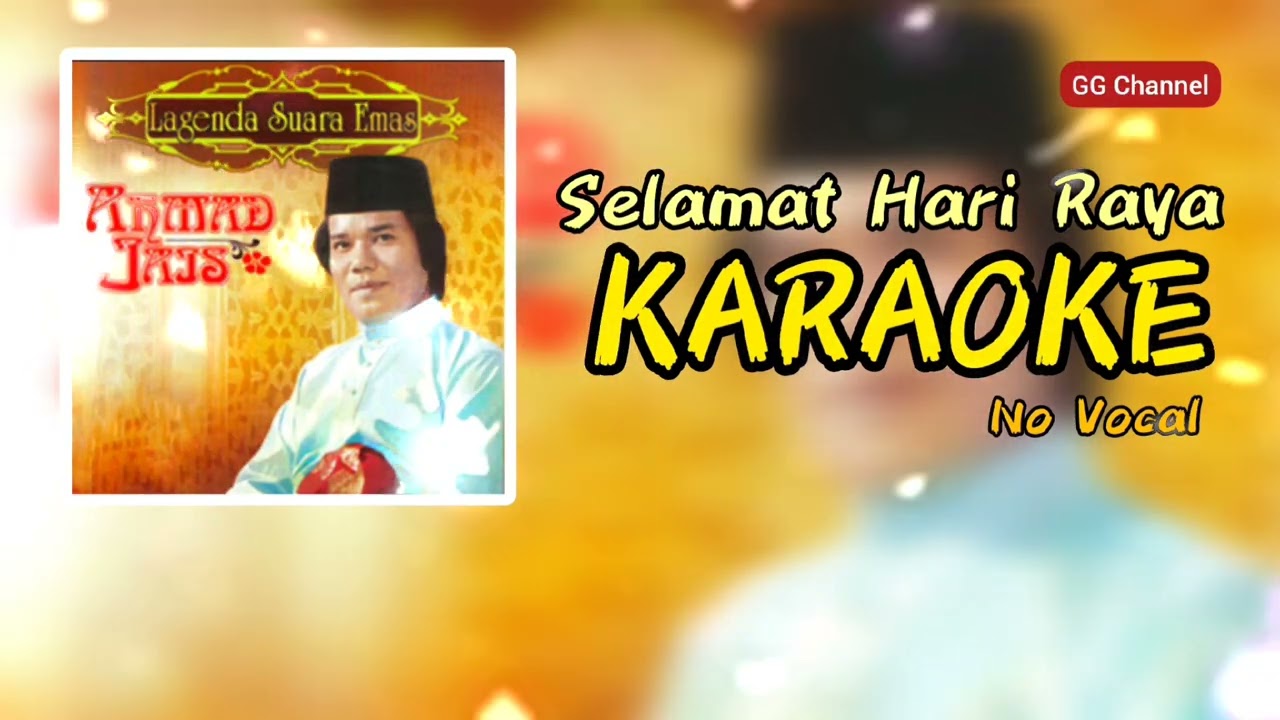 AHMAD JAIS-Selamat Hari Raya KARAOKE no vocal