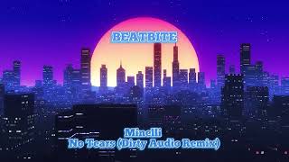 Minelli - No Tears (Dirty Audio Remix)