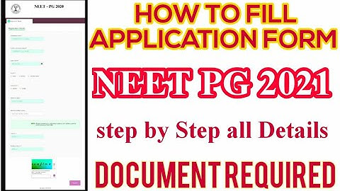 NEET PG 2021 APPLICATION FORM HOW TO FILL APPLICATION FORM NEET PG 2021