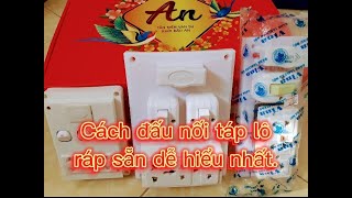 Cách đấu nối táp lô ráp sẵn, cách bắt táp lô điện, cách bắt tap lo điện hai công tắc.