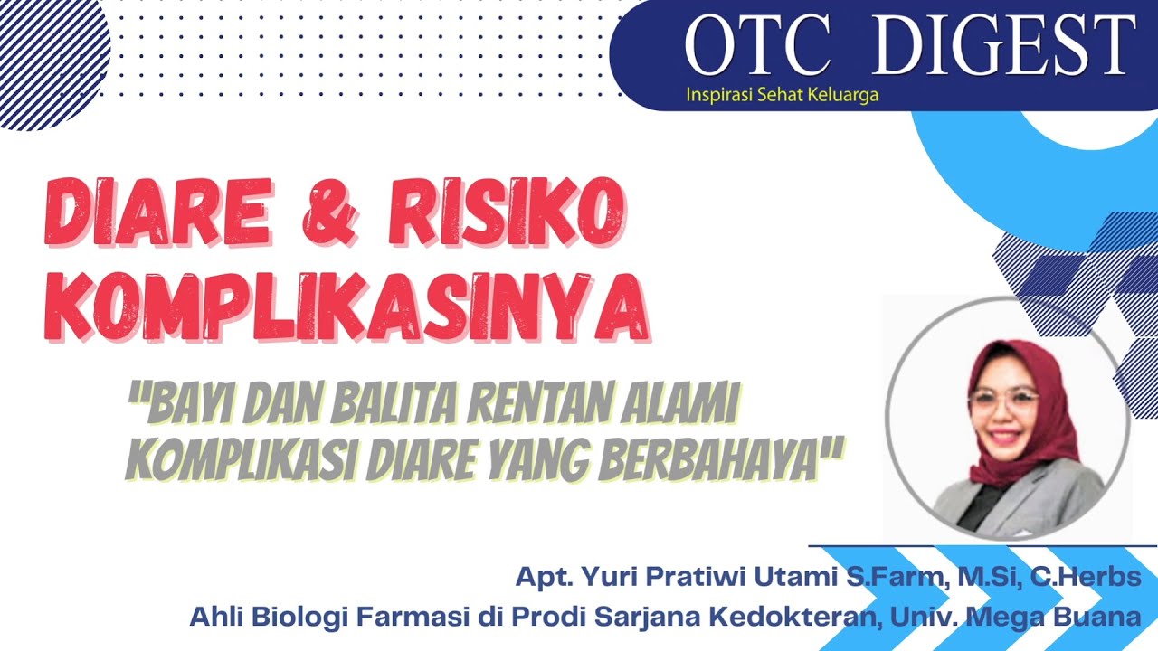 Diare & Risiko Komplikasinya - apt. Yuri Pratiwi Utami, S.Farm, M.Si, C.Herbs
