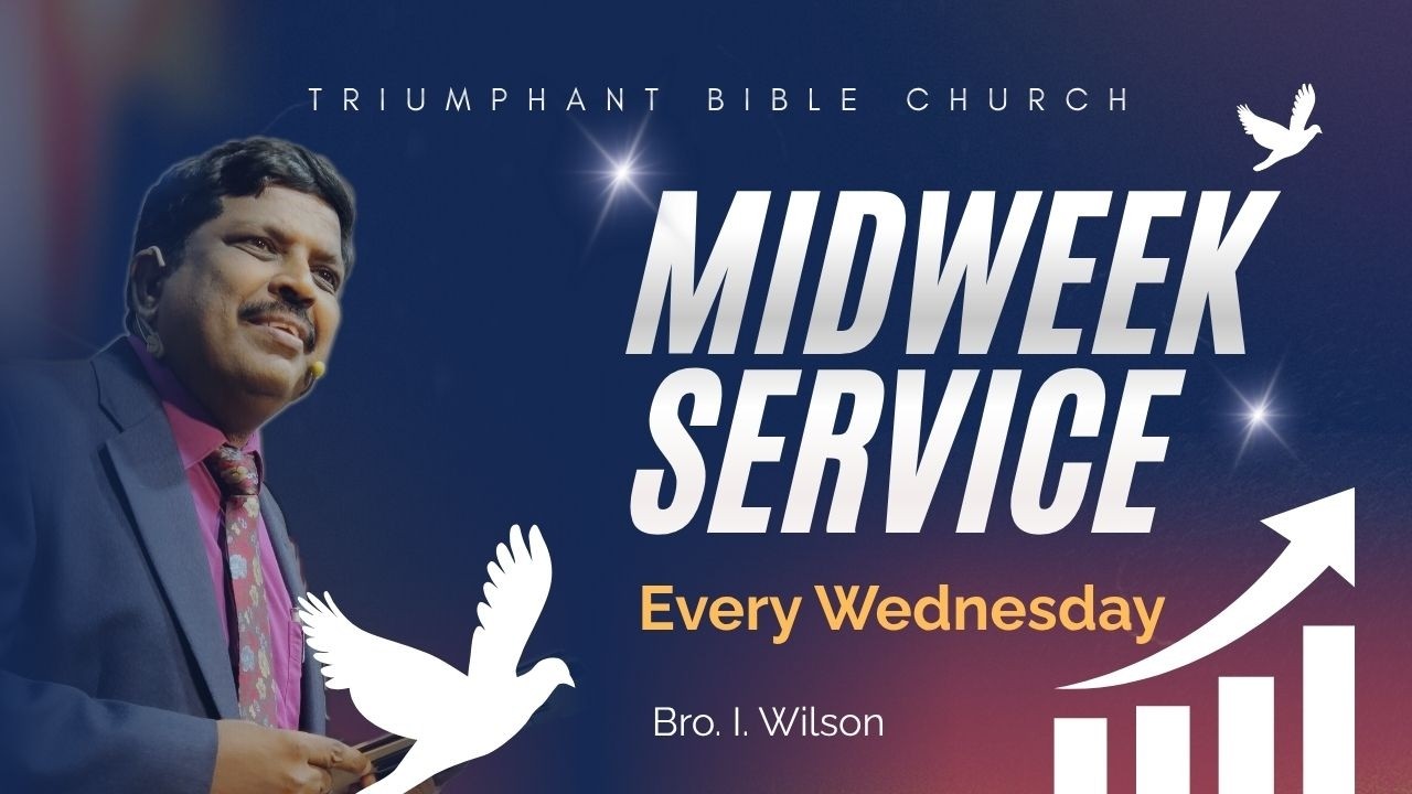 Wednesday Service Live | Tamil - Hindi | Pas. I. Wilson | Triumphant Bible Church