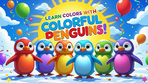Learn Colors with Penguins | 🎵 Colorful Penguin Parade | A Fun & Catchy Song for Kids! 🐧