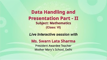 NCERT  Data Handling and Presentation Part - II  Subject: Mathematics  Class: VI  Live