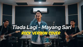 Tiada Lagi - Mayang Sari || Rock Version Cover By Vortexia