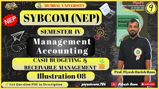 Cash Budgeting &amp; Receivable Management | Illustration 8 | SYBCOM (NEP) SEM 4 | Management Accounting