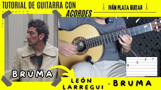 Cómo tocar Bruma de León Larregui | Iván Plata Guitar | Tutorial acordes