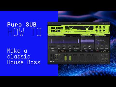Pure SUB | How to Make a Classic House Bass | ARTURIA