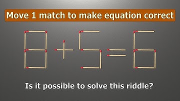 Match puzzle - move 1 match to make equation 8+5=6 correct | Best matchstick puzzle