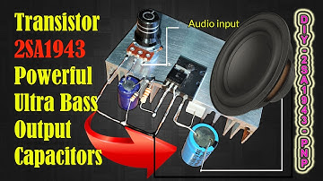 Diy Powerful Ultra Bass Audio Amplifier Using Transistor 2sa1943 - Output Capacitors