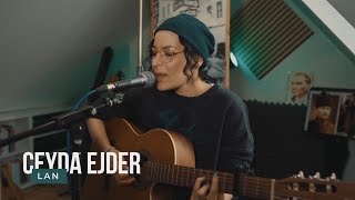 Video thumbnail of "Ceyda Ejder - Lan ( Zeynep Bastık Cover )"