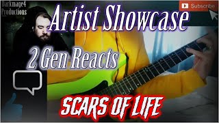 Artist Showcase: Scars Of Life - 2 Gen Reactions [Mage Reacts]