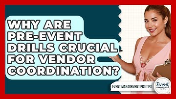 Why Are Pre-Event Drills Crucial For Vendor Coordination? - Event Management Pro Tips
