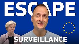 Leave The European Surveillance Society Before 2030
