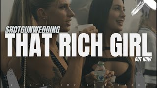 Shotgunwedding - That Rich Girl [OUT NOW]