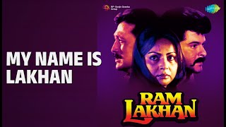 My Name Is Lakhan | Ram Lakhan | Anuradha Paudwal | Mohammed Aziz | Nitin Mukesh