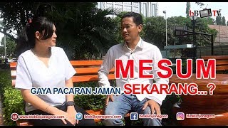 Mesum, Gaya Pacaran Jaman Sekarang...?