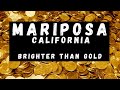 Brighter than Gold (Mariposa, California)