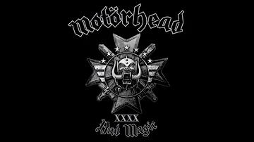 Motorhead - Bad Magic (2015) Full album