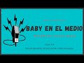 Baby Etchecopar Baby En El Medio Programa 08/07/2020