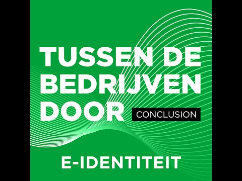 #2 - E-Identiteit - Tussen de bedrijven door