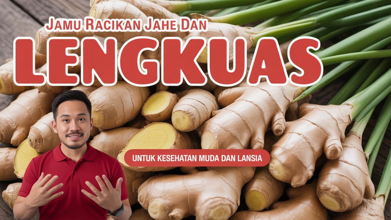 LENGKUAS Dicampur Jahe, Inilah Jamu Tradisional JAHE dan LENGKUAS Penambah Stamina Tubuh