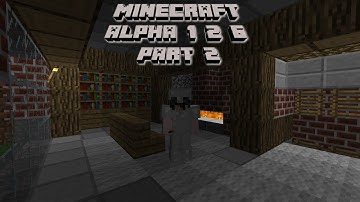 minecraft alpha 1.2.6 silent gameplay part 2 nicer home