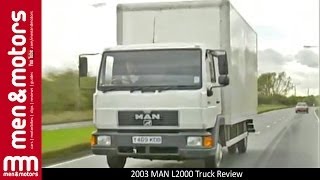 2003 Man L2000 Truck Review