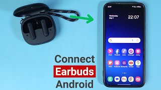 How to Connect Wireless Earbuds to Android Phone