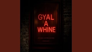 Download Lagu Gyal a Whine Download Lagu Gyal a Whine