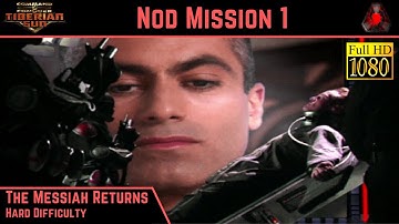 C&C Tiberian Sun Nod Mission 1: The Messiah Returns - Hard - 1080p HD