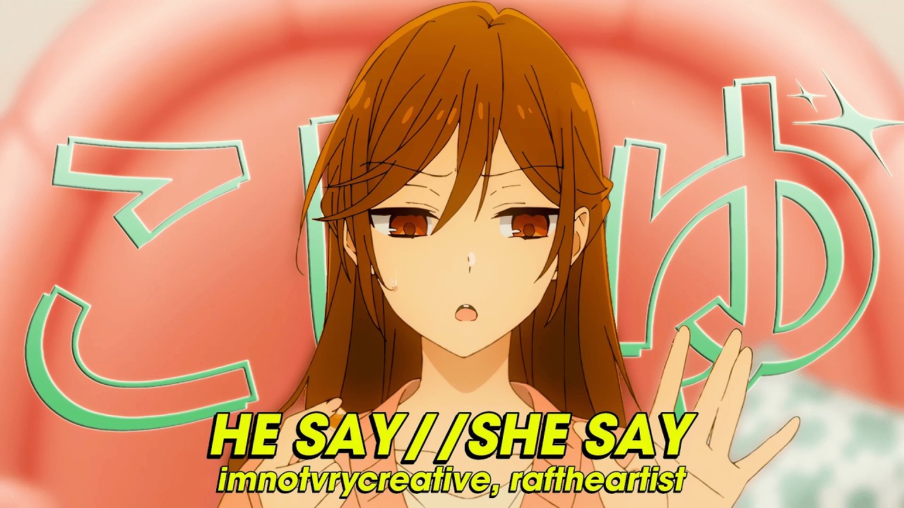 HE SAY // SHE SAY - imnotvrycreative, raftheartist (Lyrics)
