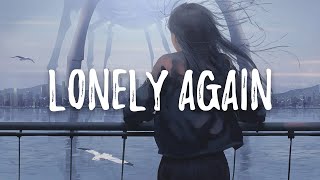 Bangers Only & Luke Chappell - Lonely Again (Lyrics)