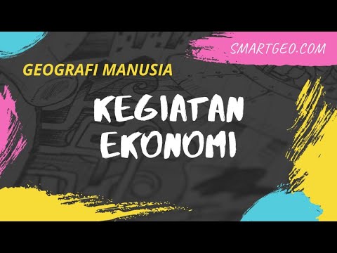 KEGIATAN EKONOMI - SEKTOR PRIMER PART 1