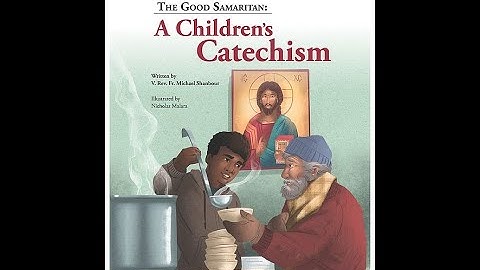 04 Jesus Christ; The Good Samaritan: A Children
