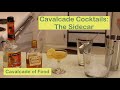 Cavalcade Cocktails: The Sidecar