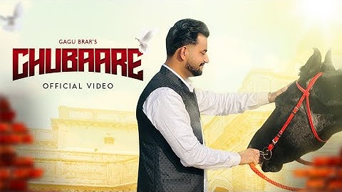 CHUBAARE(Official video)GAGU BRAR||LATEST PUNJABI SONG 2025