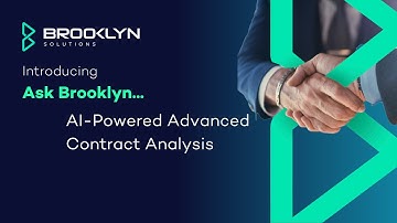 Ask Brooklyn: AI Powered Contract Analysis to revolutionise Customer & Supplier Management functions