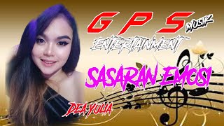 DEA YULIA  (  SASARAN EMOSI )  GPS MUSIK ENTERTAINMENT
