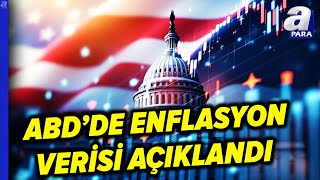 Abd Aralık Ayı Enflasyon Verisi Açıklandı Abd Aralık 2024 Enflasyonu Yüzde Kaç Oldu? A Para